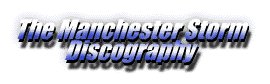 The Manchester Storm Discography